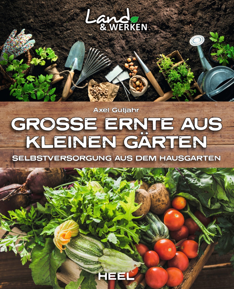 Grosse Ernte aus kleinen Gärten Grosse Ernte aus kleinen Gärten